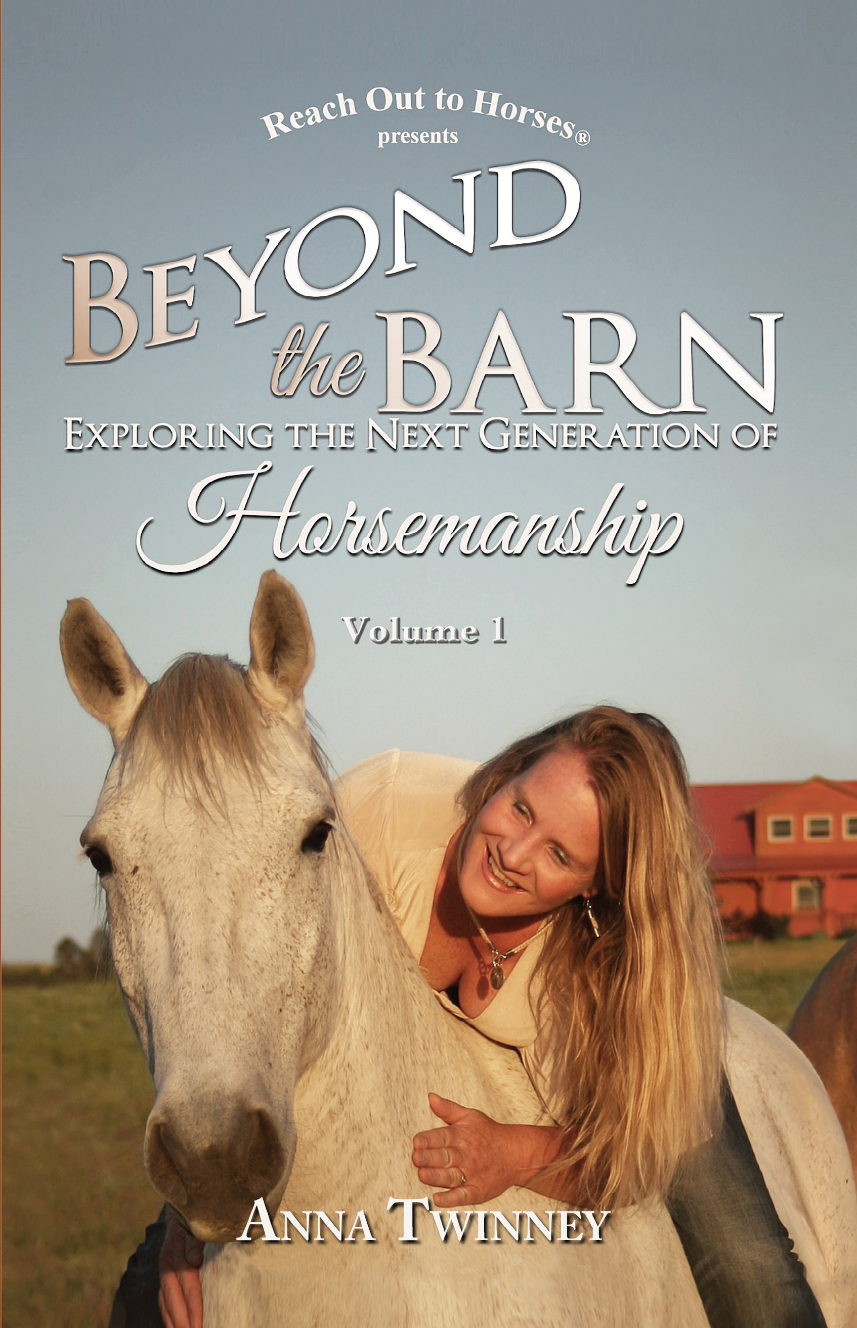 Beyond the Barn Book Volume 1